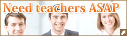 Need teachers ASAP